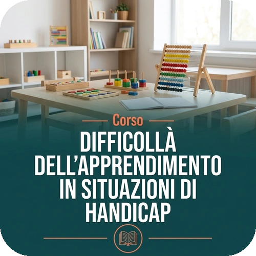 Difficoltà dell’apprendimento in situazioni di handicap | 60 CFU