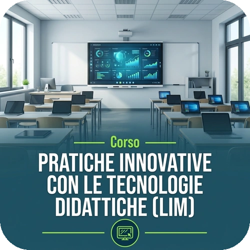 Pratiche innovative con le tecnologie didattiche (LIM) | 60 CFU