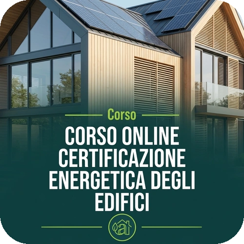 Corso online Certificazione Energetica degli Edifici | 80 ore
