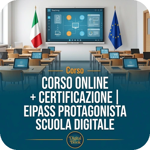 Corso online + Certificazione | EIPASS Protagonista scuola digitale