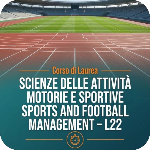 Scienze delle Attività Motorie e Sportive | Sport and Football Management – L22