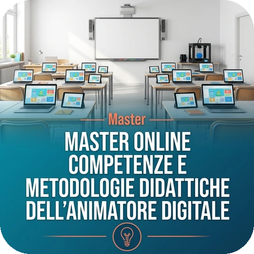 Master online Competenze e metodologie didattiche dell’animatore digitale | 60 CFU
