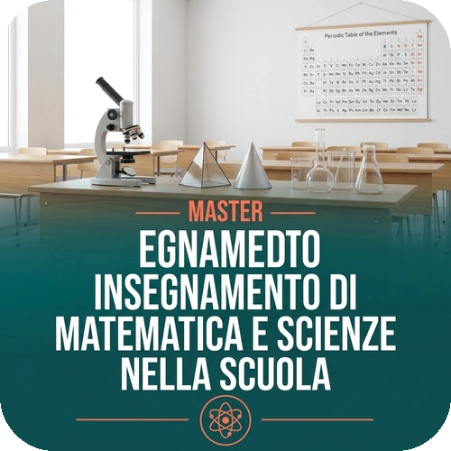 Master online in L’insegnamento di Matematica e Scienze nella scuola secondaria di I grado | 60 CFU