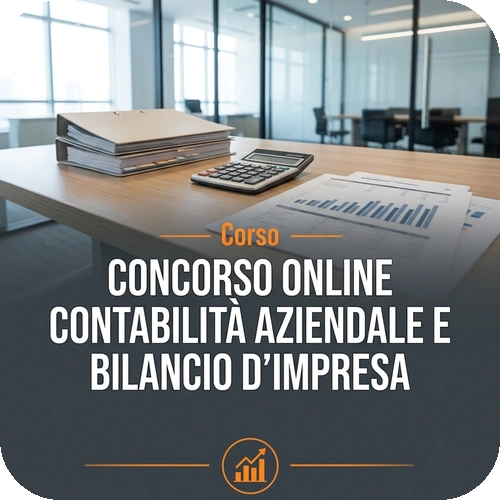 Corso online Contabilità aziendale e Bilancio d’impresa – 100 ore