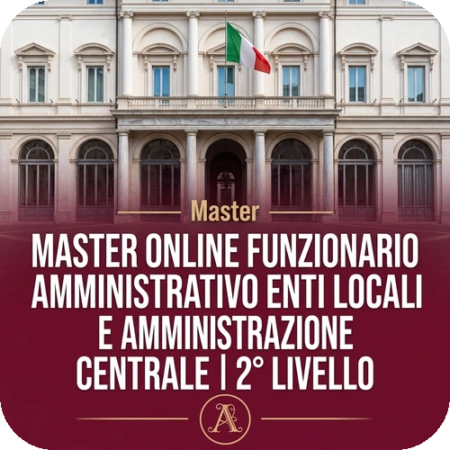 Master online Funzionario Amministrativo Enti Locali e Amministrazione Centrale  | 2° livello