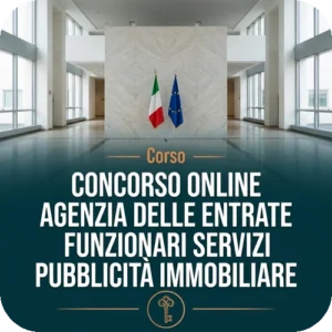 Corso online Concorso Agenzia delle Entrate | Funzionari servizi pubblicità immobiliare