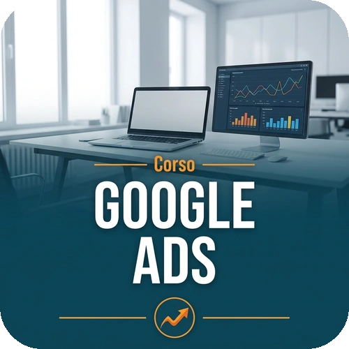 Corso online + Certificazione | Google Ads – 100 ore