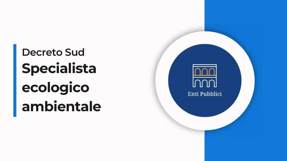 corso concorso decreto sud coesione Specialista ecologico ambientale