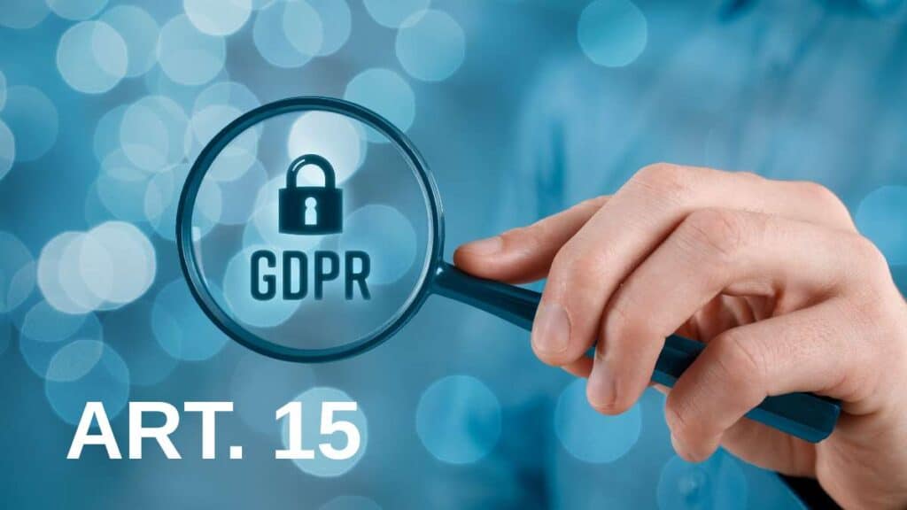 Art. 15 GDPR - accesso ai dati aziendali, obblighi e limiti